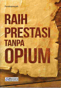 Image of Raih prestasi tanpa opium